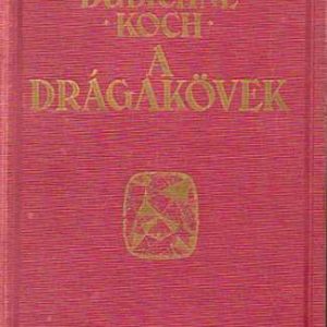 Utolsó esély Dudichné - Koch - A drágakövek