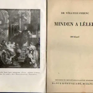 Utolsó esély Dr. Völgyesi Ferenc - Minden a lélek