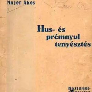 Ajánlat Major Ákos - Hus- és prémnyul tenyésztése