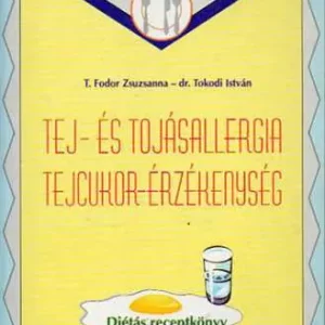 Tej és tojásallergia - tejcukor érzékenység Legkelendőbb