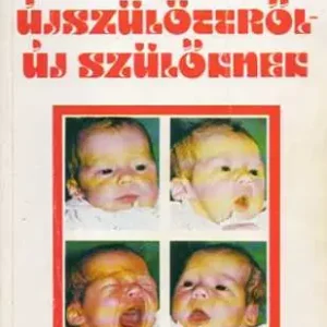 Szuper ajánlat Ádám Borbála - Újszülöttről új szülőknek