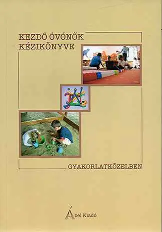 Szuper akció Kezdő óvónők kézikönyve