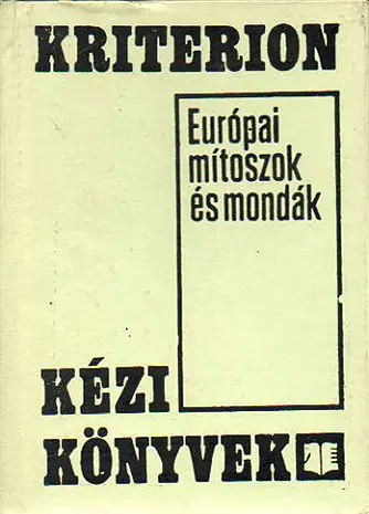 Európai mítoszok és mondák - Kislexikon - Szabó György Kihagyhatatlan ajánlat