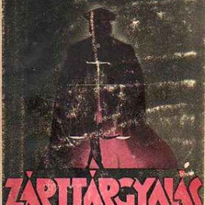 Zárttárgyalás - Kodolányi János Végkiárusítás