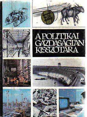 Azonnal elérhető A politikai gazdaságtan kisszótára