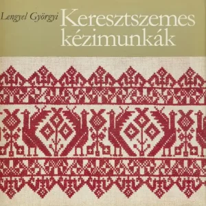 Lengyel Györgyi: Keresztszemes kézimunkák Vedd meg online