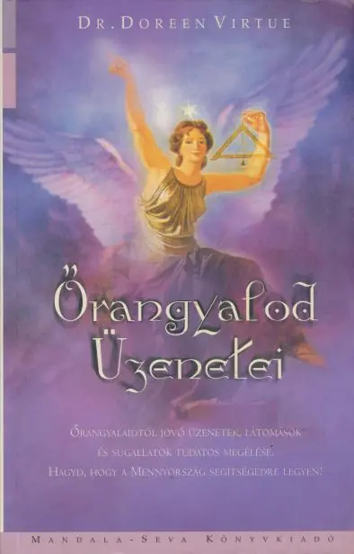 Doreen Virtue: Őrangyalod üzenetei Legjobb ár