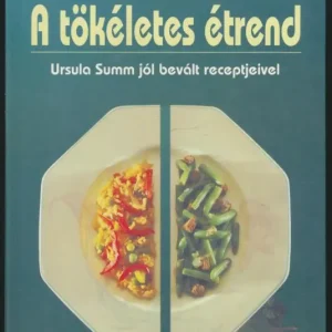 Ursula Summ: A tökéletes étrend Csak ma