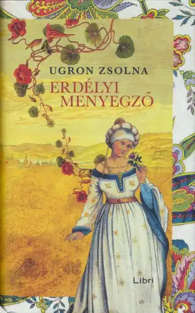 Végkiárusítás Ugron Zsolna: Erdélyi menyegző