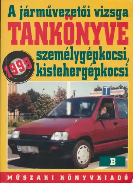 Biztonságos fizetés A járművezetői vizsga tankönyve