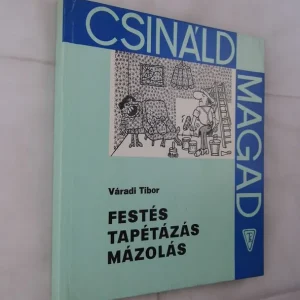 Váradi Tibor: Festés, tapétázás, mázolás Ajánlat