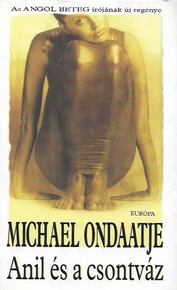 Biztonságos vásárlás Michael Ondaatje: Anil és a csontváz