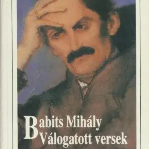 Vedd meg online Babits Mihály: Babits Mihály válogatott versek