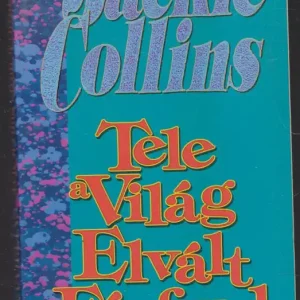 Vedd meg online Jackie Collins: Tele a világ elvált férfival