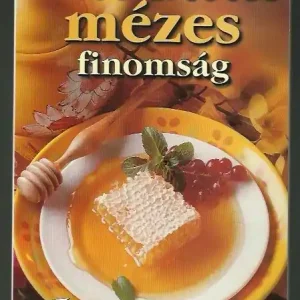 A 100 legjobb mézes finomság Azonnal elérhető