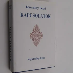 Vedd meg online Keresztury Dezső: Kapcsolatok