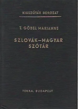 T. Gőbel Marianne: Szlovák-magyar szótár Akciós ár