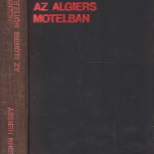 Utolsó esély John Hersey: Incidens az Algiers Motelban