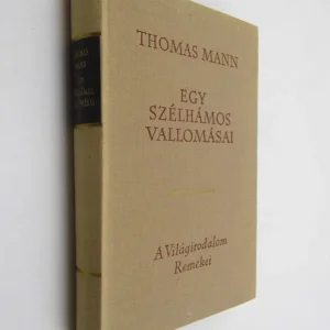 Újdonság Thomas Mann: Egy szélhámos vallomásai