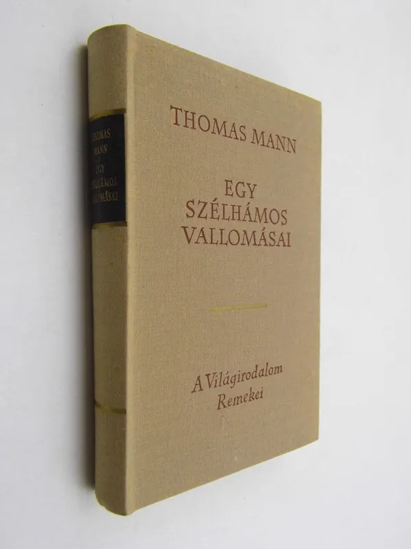 Újdonság Thomas Mann: Egy szélhámos vallomásai