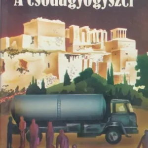 Vaszilisz Vaszilikosz: A csodagyógyszer Csak ma