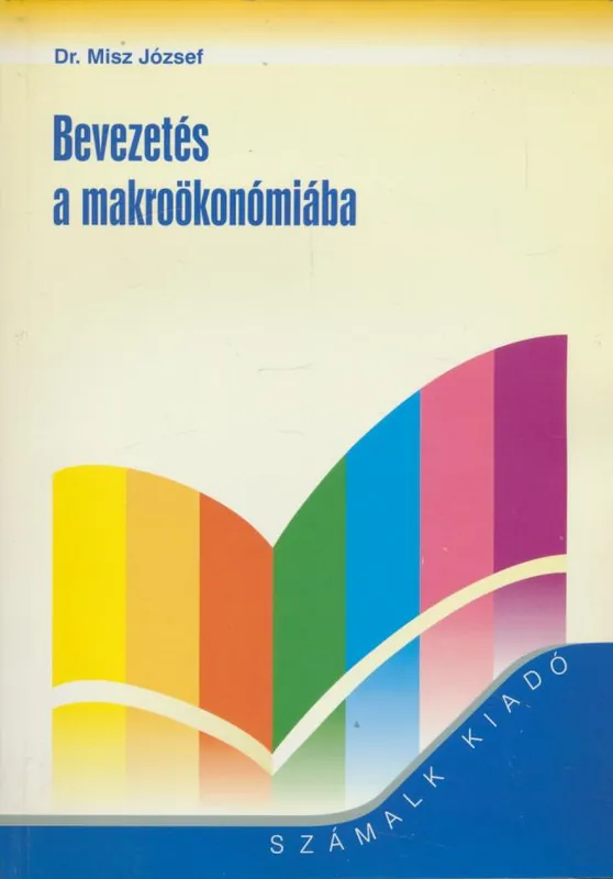 Dr. Misz József: Bevezetés a makroökonómiába Biztonságos vásárlás