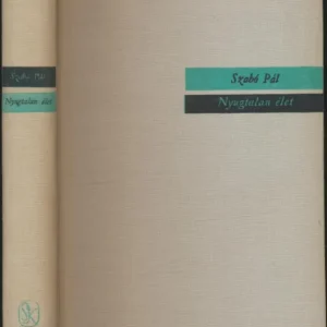 Szabó Pál: Nyugtalan élet Korlátozott ajánlat