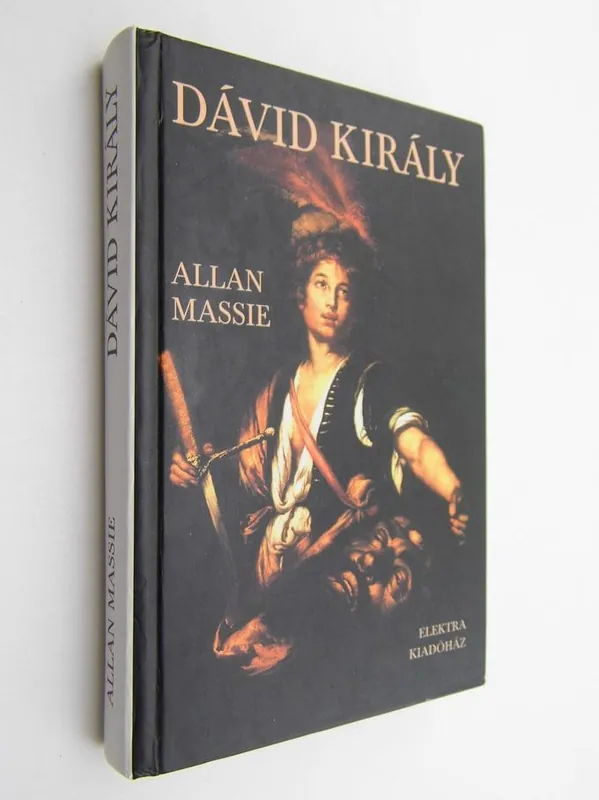 Biztonságos fizetés Allan Massie: Dávid király
