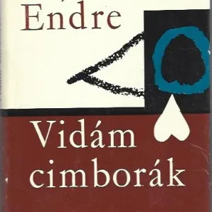 Vedd meg most Fejes Endre: Vidám cimborák