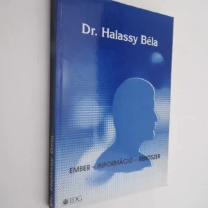Dr. Halassy Béla: Ember - Információ - Rendszer Olcsóbb