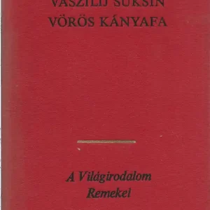 Vaszilij Suksin: Vörös kányafa Outlet