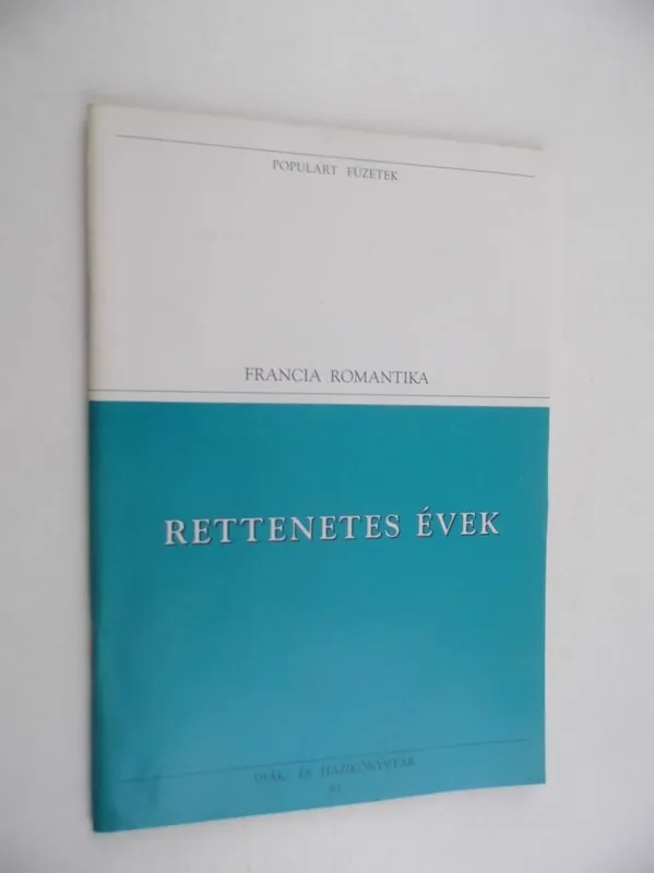 Victor Hugo: Rettenetes évek Kiárusítás