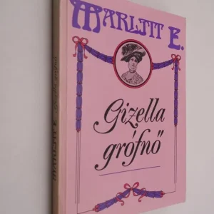 Vedd meg most Marlitt E. : Gizella grófnő