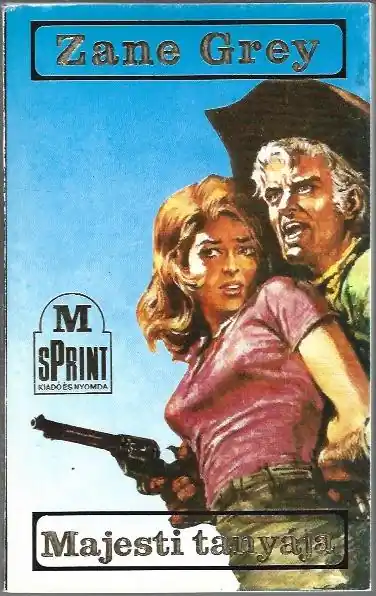 Zane Grey: Majesti tanyája Expressz szállítás