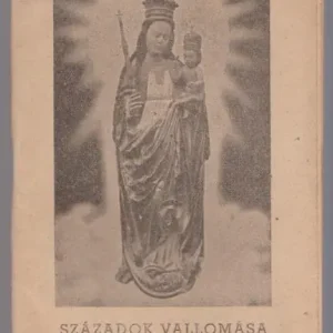 Végkiárusítás Nagyfalusy Lajos: Századok vallomása