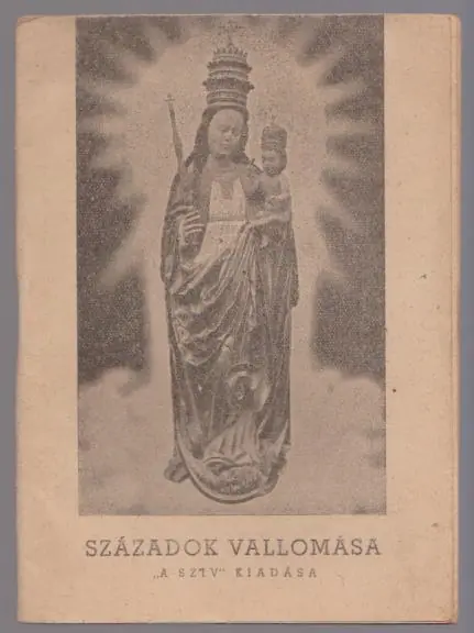 Végkiárusítás Nagyfalusy Lajos: Századok vallomása