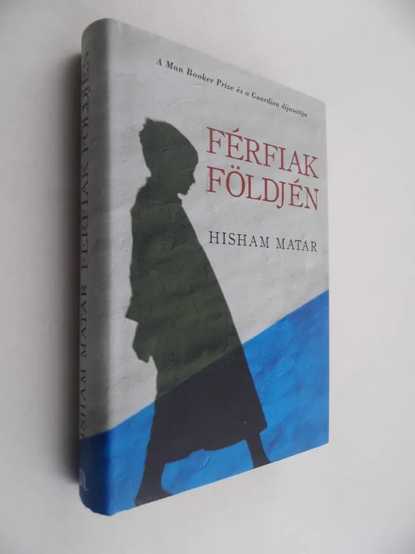 Végkiárusítás Hisham Matar: Férfiak földjén
