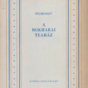Tyihonov: A bokharai teaház Akció