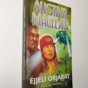 Alistair Maclean: Éjjeli őrjárat Azonnali szállítás