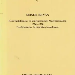 Biztonságos vásárlás Monok István: Olvasmánytörténeti dolgozatok V.