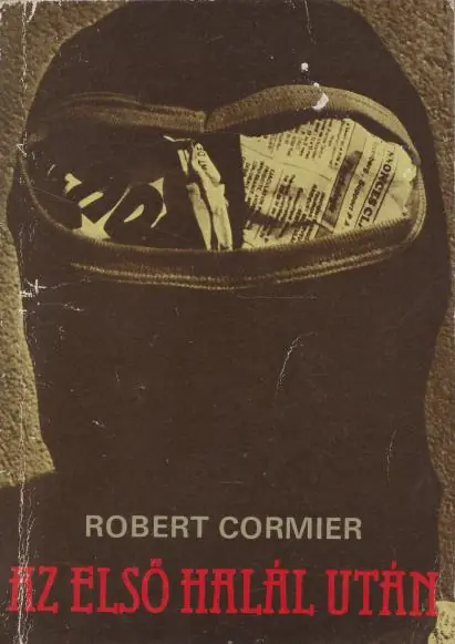 Utolsó esély Robert Cormier: Az első halál után