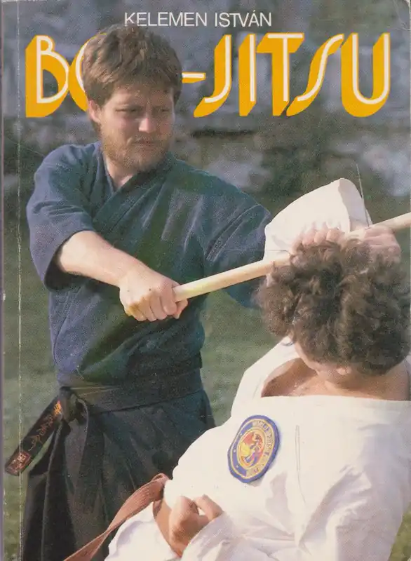 Szuper ajánlat Kelemen István: Bo-jitsu