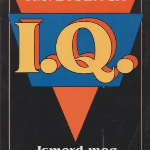 Utolsó esély H. J. Eysenck: Ismerd meg az I. Q.-dat!