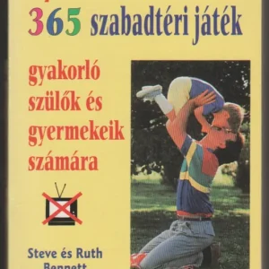Népszerű Steve Bennett: Gyerünk a szabadba!