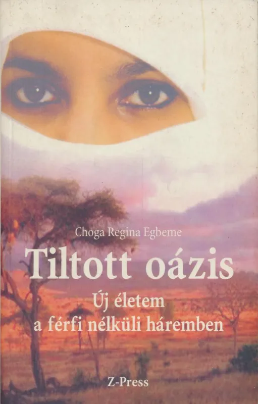 Vásárlói kedvenc Choga Regina Egbeme: Tiltott oázis
