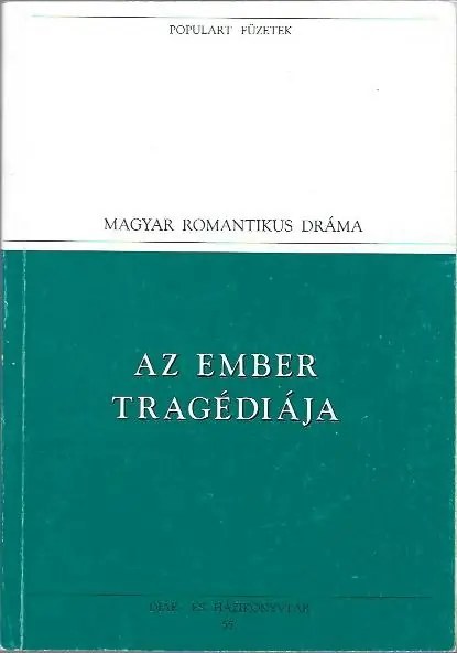 Madách Imre: Az ember tragédiája Nézd meg most