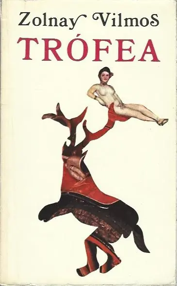 Zolnay Vilmos: Trófea Legjobb ár