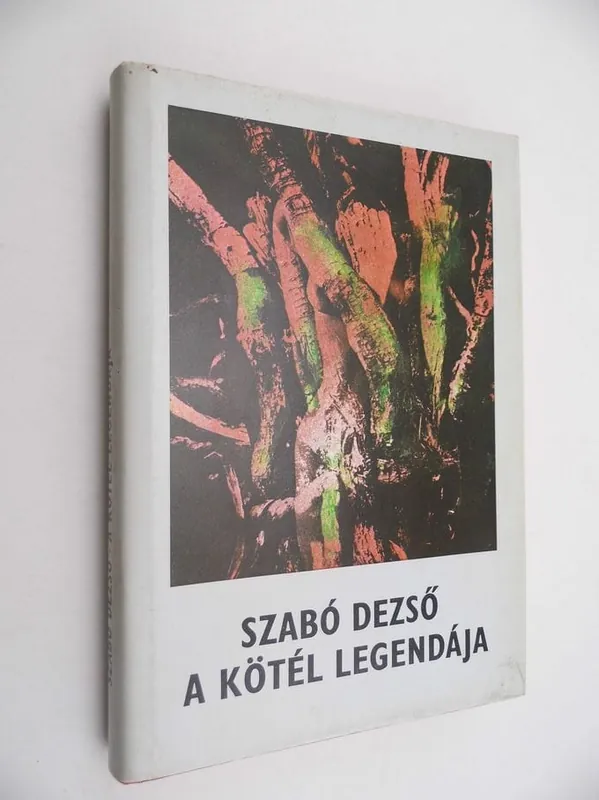 Kiárusítás Szabó Dezső: A kötél legendája
