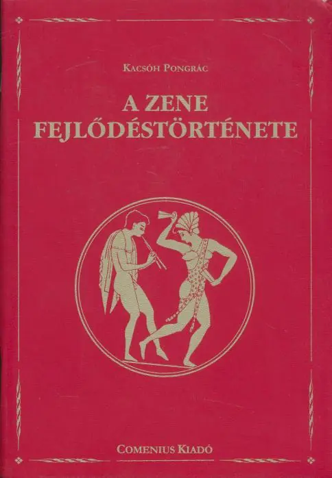 Biztonságos fizetés Kacsóh Pongrác: A zene fejlődéstörténete