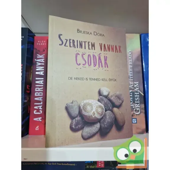 Brjeska Dóra: Szerintem vannak csodák (dedikált) Nézd meg most